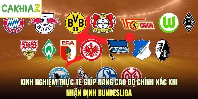 Kinh nghiệm giúp nâng cao độ chính xác khi nhận định Bundesliga