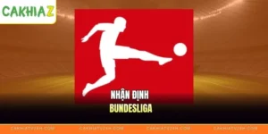 Nhận Định Bundesliga - Phân Tích Diễn Biến Và Xu Hướng Mùa Giải