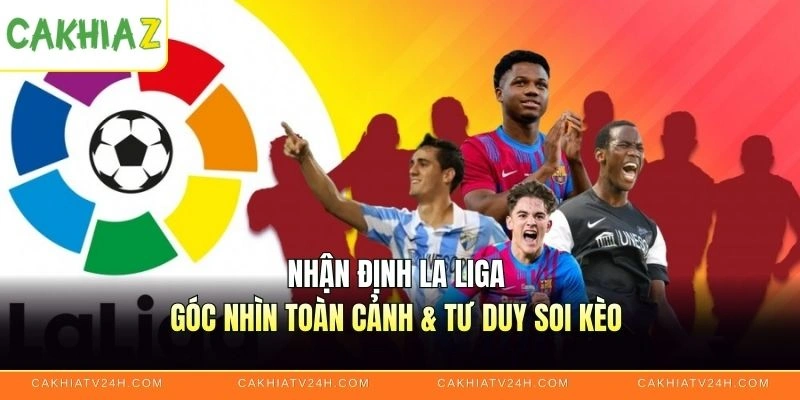 Nhận định La Liga