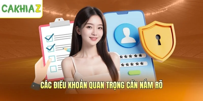 Các điều khoản quan trọng cần nắm rõ