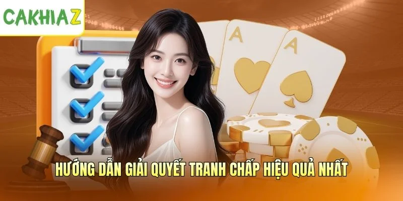 Hướng dẫn giải quyết tranh chấp hiệu quả nhất